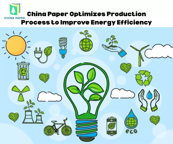 China Paper оптимизирует производственный процесс для повышения энергоэффективности